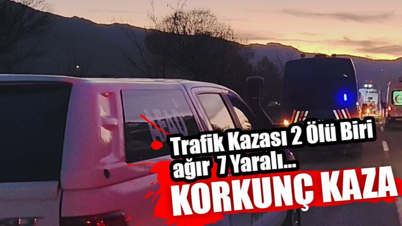 Karabük'te Feci Kaza: 2 Ölü, 7 Yaralı