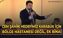 Karabük’te Bölge Hastanesi Tartışmalarına Cem Şahin’den Net Cevap
