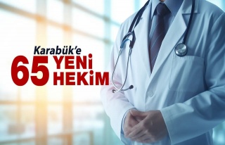Karabük’e 65 Yeni Hekim Atamasıyla Sağlık Kadrosu...
